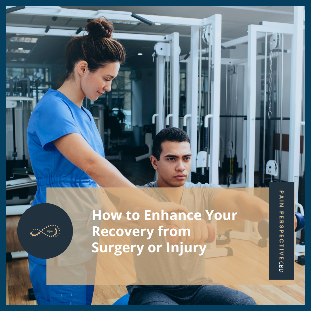 How to Enhance Your Recovery from Surgery or Injury