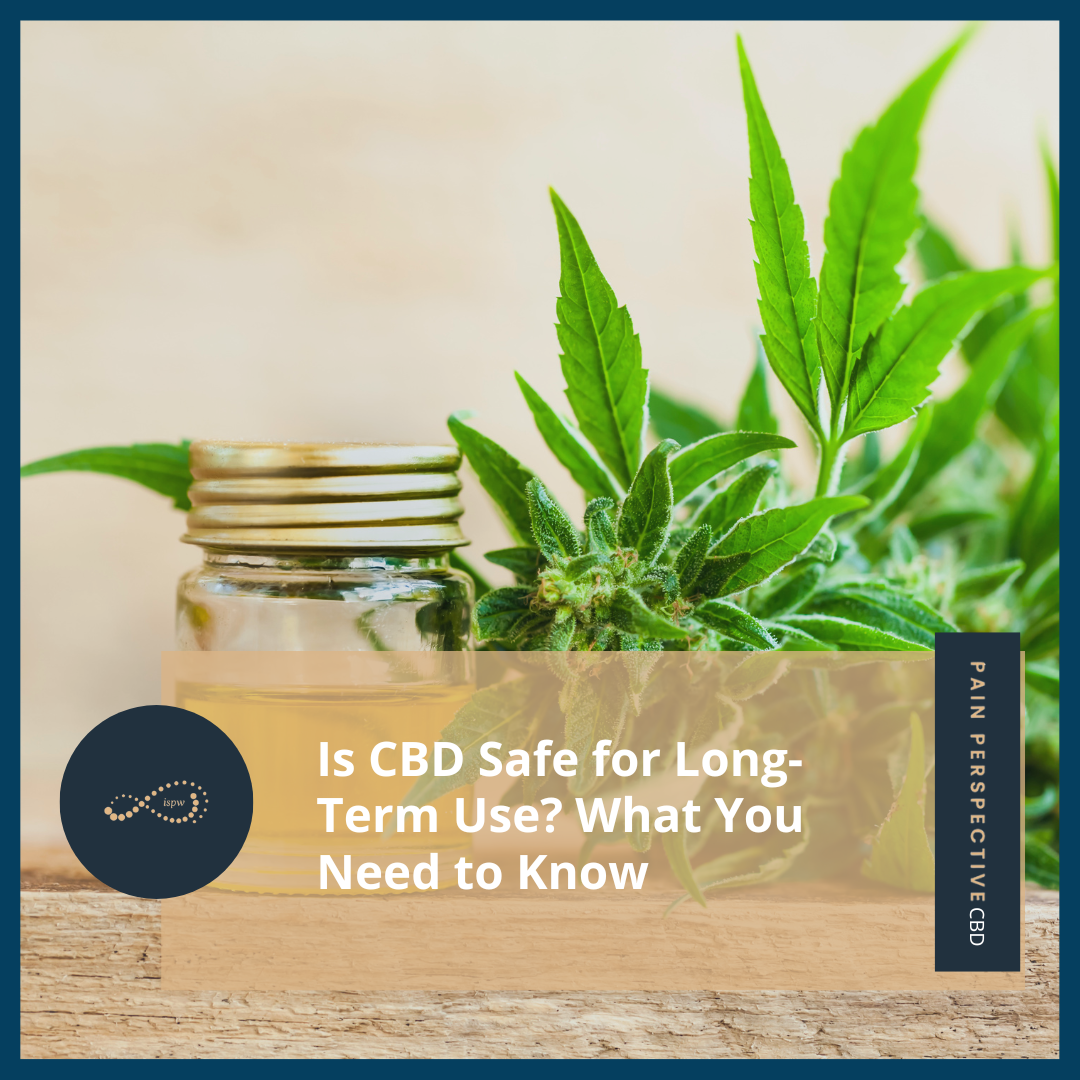 Is CBD Safe for Long-Term Use? What You Need to Know