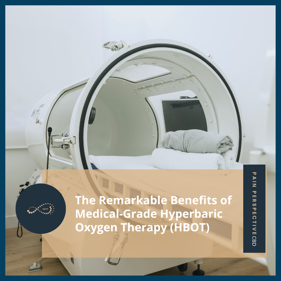 The Remarkable Benefits of Medical-Grade Hyperbaric Oxygen Therapy (HBOT)