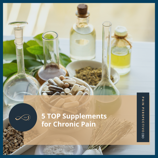 5 TOP Supplements for Chronic Pain