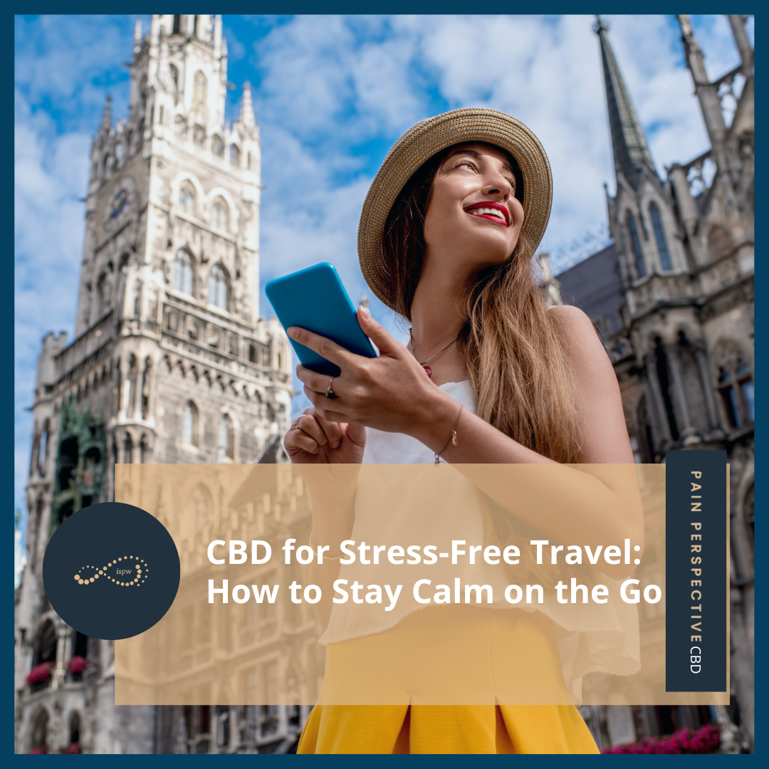 CBD for Stress-Free Travel: How to Stay Calm on the Go