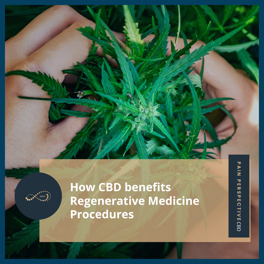 How CBD benefits Regenerative Medicine Procedures