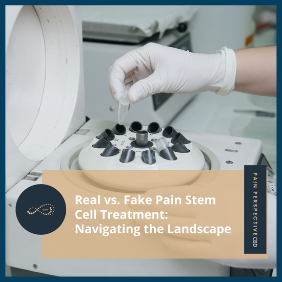Real vs. Fake Pain Stem Cell Treatment: Navigating The Landscape