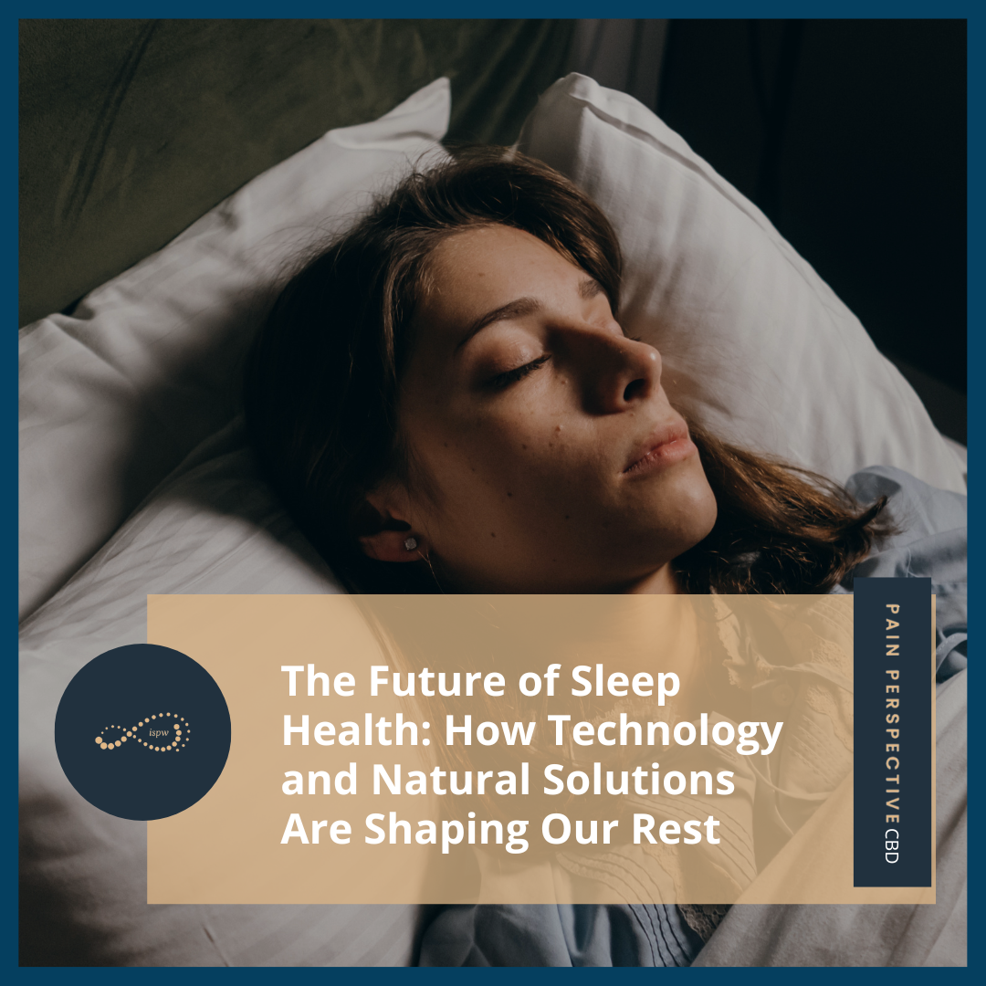 The Future of Sleep Health: How Technology and Natural Solutions Are Shaping Our Rest